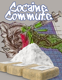 Cocaine Commute