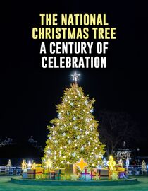The National Christmas Tree: A Century of Celebration