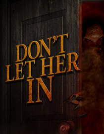 Don't Let Her In