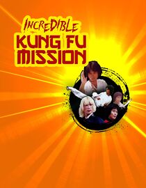 Incredible Kung Fu Mission