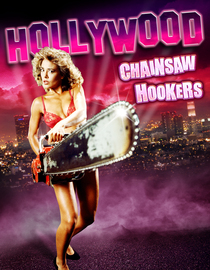 Hollywood Chainsaw Hookers