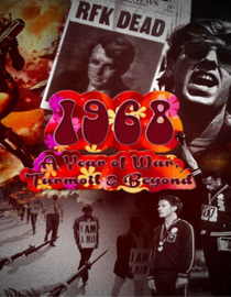 1968 A Year of War, Turmoil and Beyond