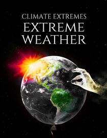 Climate Extremes: Extreme Weather