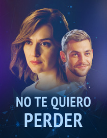 Watch No te quiero perder Full Movie Free Online - Fawesome TV