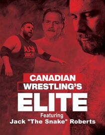 Canadian Wrestling's Elite: Featuring Jake 'The Snake' Roberts