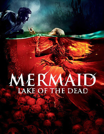 Mermaid: Lake Of The Dead (English Dubbed)