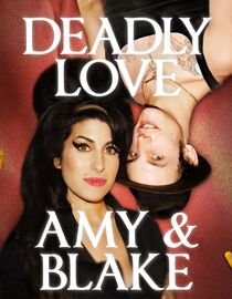 Deadly Love: Amy & Blake