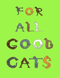 For All Good Cats