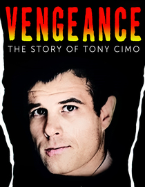 Vengeance: The Story of Tony Cimo