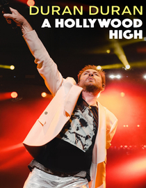 Duran Duran: A Hollywood High