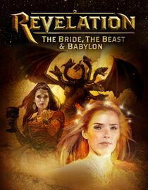 Revelation: The Bride, the Beast & Babylon