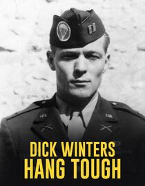 Dick Winters: Hang Tough