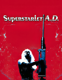 Superstarlet A.D.