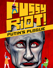 Pussy Riot Putin's Plague