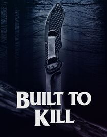 Built to Kill