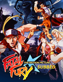 Fatal Fury: The Motion Picture (Original Japanese)