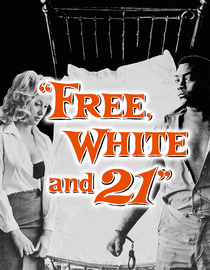 Free, White and 21