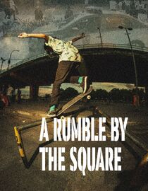 A Rumble by the Square