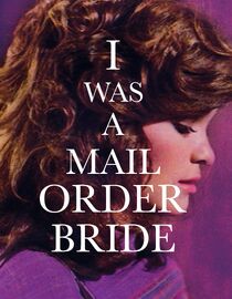 I Was a Mail Order Bride