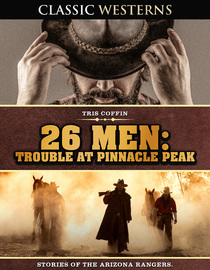 26 Men: Trouble At Pinnacle Peak