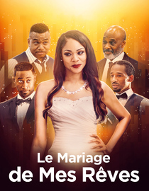 Le Mariage de mes Rêves