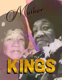 Mother of Kings: The True Untold Story of Mrs. Alberta King