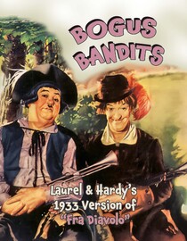 Bogus Bandits - Laurel & Hardy's 1933 Version of 'Fra Diavolo'