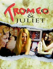 Tromeo & Juliet