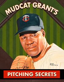Mudcat Grant's Pitching Secrets