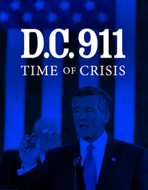D.C. 9/11: Time of Crisis