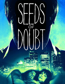 Seeds of Doubt