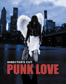 Punk Love: Director's Cut