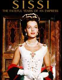 Sissi: The Fateful Years of an Empress
