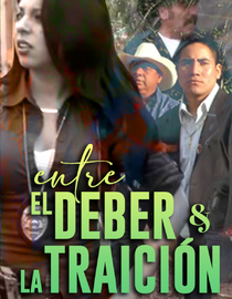 Entre El Deber & La Traición