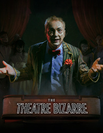 The Theatre Bizarre