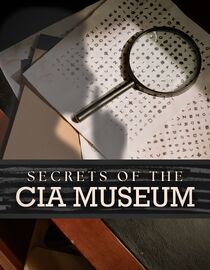 Secrets of the CIA Museum