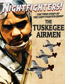 Nightfighters: The True Story of the 332nd Fighter Group: The Tuskegee Airmen