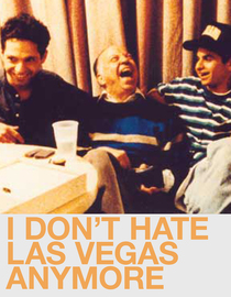 I Don't Hate Las Vegas Anymore