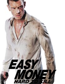 Easy Money: Hard to Kill