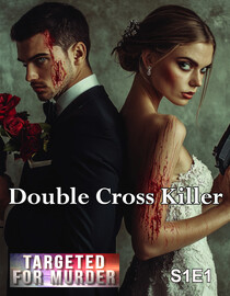 S01 E01 - Double-Cross Killer - Targeted for Murder