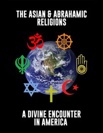 The Asian & Abrahamic Religions: A Divine Encounter in America