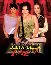 Delta Delta Die!
