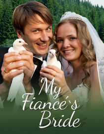 My Fiancés Bride