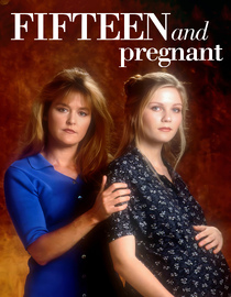 Fifteen and Pregnant