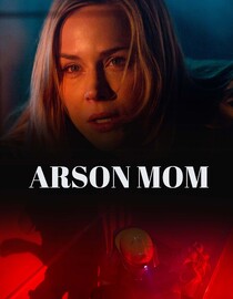 Arson Mom