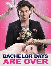 Bachelor Days are Over