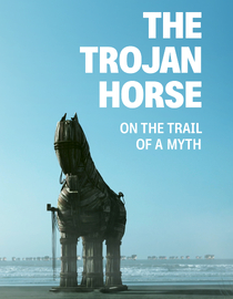 Watch The Trojan Horse: On the Trail of a Myth Full Movie Free Online