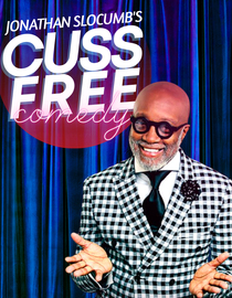 Jonathan Slocumb's: Cuss Free Comedy