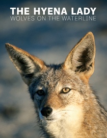 The Hyena Lady - Wolves on the Waterline