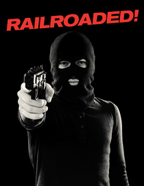 Railroaded!